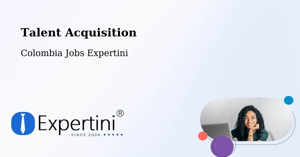 Post Jobs & Find Candidates in Apulo – Talent Acquisition Solutions - Colombia Jobs Expertini